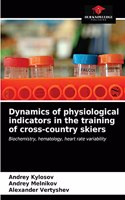 Dynamics of physiological indicators in the training of cross-country skiers