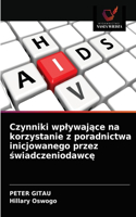 Czynniki wplywające na korzystanie z poradnictwa inicjowanego przez świadczeniodawcę