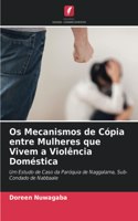 Os Mecanismos de Cópia entre Mulheres que Vivem a Violência Doméstica