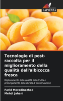Tecnologie di post-raccolta per il miglioramento della qualità dell'albicocca fresca