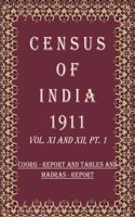 Census Of India 1911: Madras - Imperial And Provincial Tables Volume Book 19 Vol. XII, Pt. 2 [Hardcover]