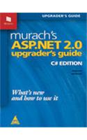 Murach's ASP. NET 2. 0 Upgrader's Guide - C# Edition