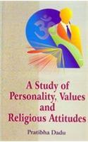 A Study Of Personality, Values And Religious Attitudes