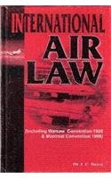 International Air Law - (Including Warsaw Convention 1929 & Montreal Convention 1999)