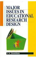 Major Issues in Educational Research Design