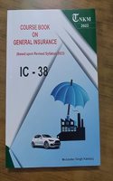 COURSE BOOK ON GENERAL INSURANCE IC-38 NEW COURSE