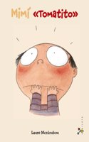 Mimf ¡Tomatito! / Mimi Turns Red!