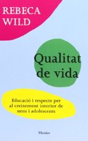 Qualitat de vida: Educacio i respecte per al creixement interior de nens i adolescents