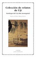 Coleccion de relatos de Uji: Antologia del Uji shui monogatari