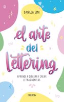 El arte del lettering: Aprende a dibujar y crear letras bonitas