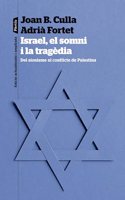 Israel, el somni i la tragedia
