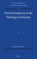 Divine Simplicity in the Theology of Irenaeus