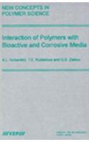 Interactions of Polymers with Bioactive and Corrosive Media