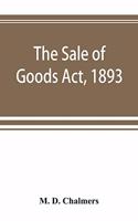 Sale of Goods Act, 1893