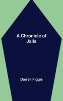 Chronicle of Jails