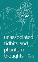 unassociated tidbits and phantom thoughts