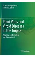 Plant Virus and Viroid Diseases in the Tropics