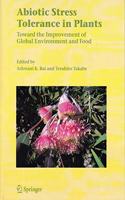 Abiotic Stress Tolerance in Plants (Special Indian Edition/ Reprint Year - 2020) [Paperback] Rai, Ashwani K., Takabe, Teruhiro and NA