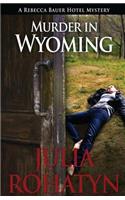 Murder in Wyoming