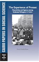 Experience of Protest: Masculinity and Agency Among Sudanese Refugees in Cairo