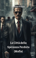 Città della Speranza Perduta (Mafia)
