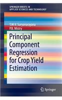Principal Component Regression for Crop Yield Estimation