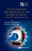 Policy Analysis and Modeling of the Global Economy: A Festschrift Celebrating Thomas Hertel