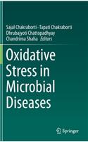 Oxidative Stress in Microbial Diseases