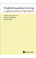 Weighted Inequalities Involving P-quasiconcave Operators