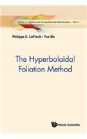 Hyperboloidal Foliation Method