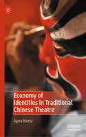 Economy of Identities in Traditional Chinese Theatre