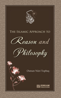 Islamic approach to Reason and Philosophy
