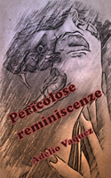 Pericolose reminiscenze