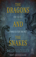 Dragons and the Snakes