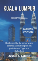 Kuala Lumpur Reiseführer 2024