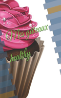 Mes gâteaux healthy