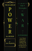 26 Laws of Power As a Muslim & The 9 Strategies of WAR as a SUPERHERO