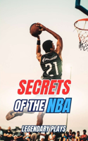 Secrets of the NBA: Legendary Plays