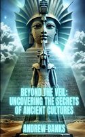 Beyond the Veil