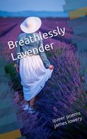 Breathlessly Lavender