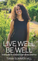 Live Well Be Well