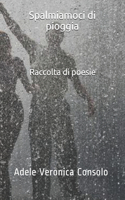 Spalmiamoci di pioggia