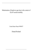 Minimisation of handover gap time in the context of S2a IP session mobility