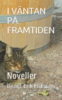 I Väntan På Framtiden