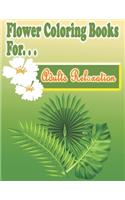 Flower Coloring Books for Adults Relaxation