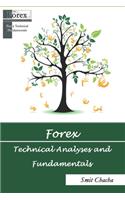 Forex Technical Analyses and Fundamentals