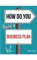 How Do You Build A Business Plan