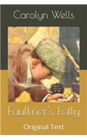 Faulkner's Folly: Original Text