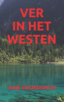 Ver in Het Westen