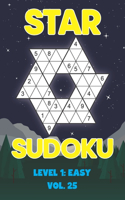 Star Sudoku Level 1: Easy Vol. 25: Play Star Sudoku Hoshi With Solutions Star Shape Grid Easy Level Volumes 1-40 Sudoku Variation Travel Friendly Paper Logic Games Solve